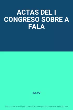 Couverture du produit · ACTAS DEL I CONGRESO SOBRE A FALA