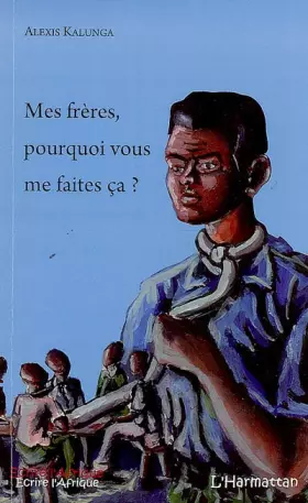 Couverture du produit · Mes freres pourquoi vous me faites ca