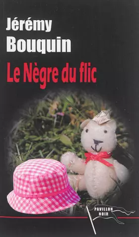 Couverture du produit · Le nègre du flic