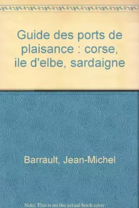 Couverture du produit · GUIDE DES PORTS DE PLAISANCE. Corse île de beauté