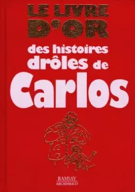 Couverture du produit · Le livre d'or des histoires drôles de Carlos