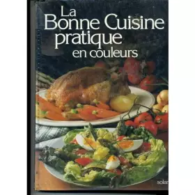 Couverture du produit · La bonne cuisine pratique en couleurs