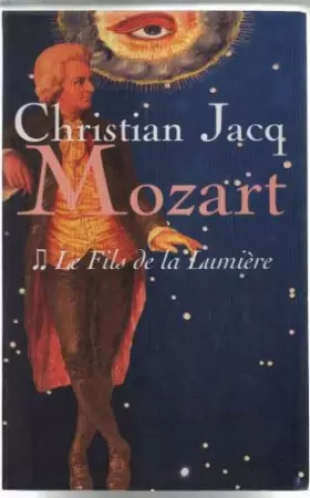 Couverture du produit · Le fils de la lumière (Mozart)