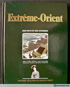 Couverture du produit · DES PAYS ET DES HOMMES : EXTREME-ORIENT. Japon, Corée, Viêt-Nam, Laos, Cambodge, Thaïlande, Malaisie, Birmanie, Philippines.