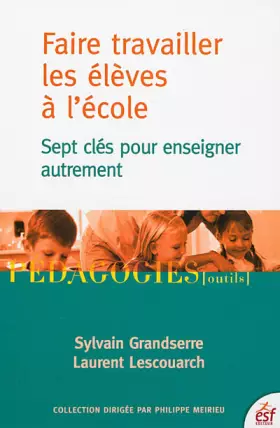 Couverture du produit · FAIRE TRAVAILLER LES ÉLÈVES A L'ÉCOLE