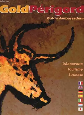 Couverture du produit · GOLD PERIGORD, Guide Ambassadeur