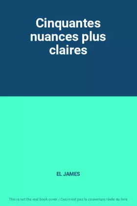 Couverture du produit · Cinquantes nuances plus claires