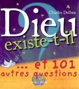 Couverture du produit · Dieu existe t-il ? : ...Et 101 autres questions
