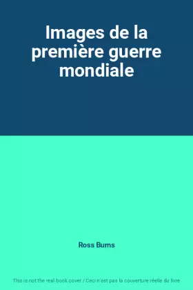 Couverture du produit · Images de la première guerre mondiale
