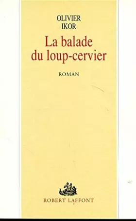 Couverture du produit · BALADE DU LOUP CERVIER