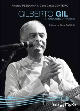 Couverture du produit · Gilberto GIL, l'enchanteur tropical