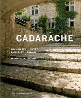 Couverture du produit · Cadarache : Un château entre Durance et Verdon