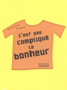 Couverture du produit · C'est pas compliqué le bonheur