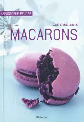 Couverture du produit · Les meilleurs macarons : 40 recettes sucrées et salées