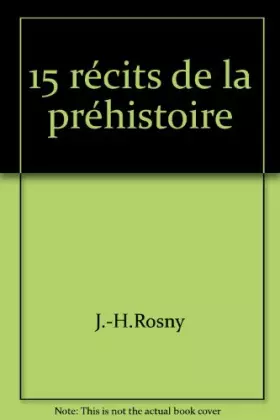 Couverture du produit · 15 récits de la préhistoire
