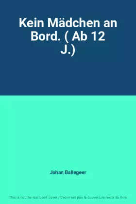 Couverture du produit · Kein Mädchen an Bord. ( Ab 12 J.)