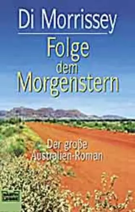 Couverture du produit · Folge dem Morgenstern (Allgemeine Reihe. Bastei Lübbe Taschenbücher)