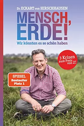 Couverture du produit · Mensch, Erde! Wir könnten es so schön haben: Der Bestseller zum Klimawandel