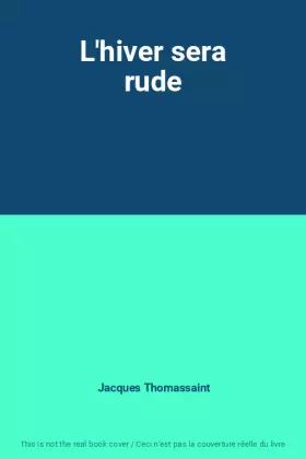 Couverture du produit · L'hiver sera rude