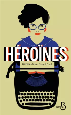 Couverture du produit · Héroïnes
