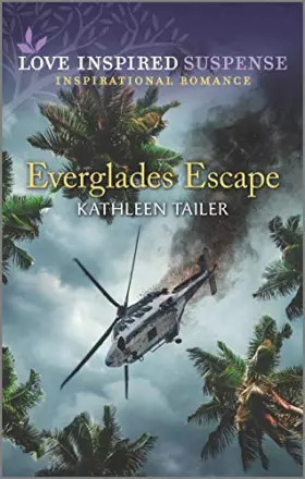 Couverture du produit · Everglades Escape (Love Inspired Suspense)
