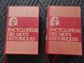 Couverture du produit · ENCYCLOPEDIE DES MOTS HISTORIQUES -