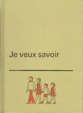 Couverture du produit · Je veux savoir tome 15 guide des parents