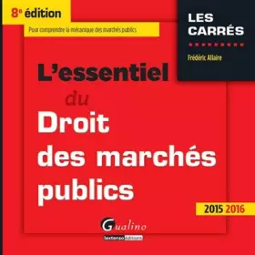 Couverture du produit · L'Essentiel du Droit des marchés publics 2015-2016, 8ème Ed.