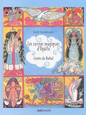 Couverture du produit · Les cornes magiques d'Ogaïlo : Contes du Baïkal