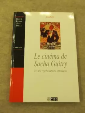 Couverture du produit · LE CINEMA DE SACHA GUITRY : VERITE, REPRESENTATION, SIMULACRES