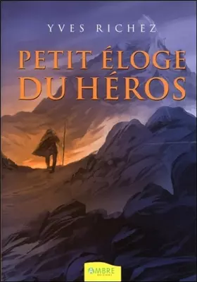 Couverture du produit · Petit éloge du héros