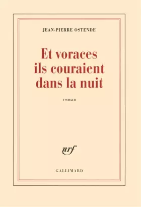 Couverture du produit · Et voraces ils couraient dans la nuit