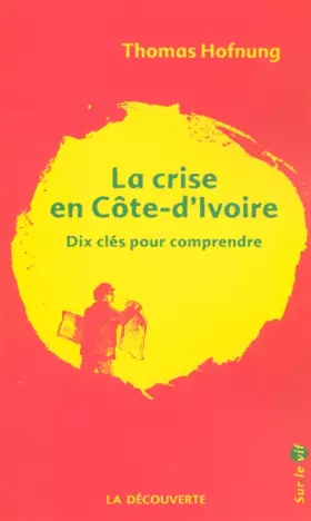 Couverture du produit · La crise en Côte-d'Ivoire