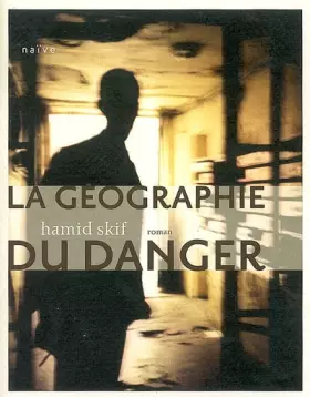 Couverture du produit · La Géographie du danger