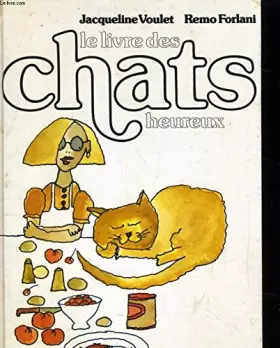 Couverture du produit · Le Livre des chats heureux