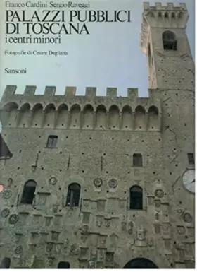 Couverture du produit · Palazzi Pubblici di Toscana, i centri minori.