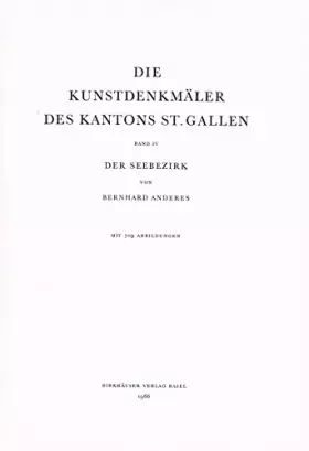 Couverture du produit · Die Kunstdenkmäler des Kantons St.Gallen Bd 4: Der Seebezirk