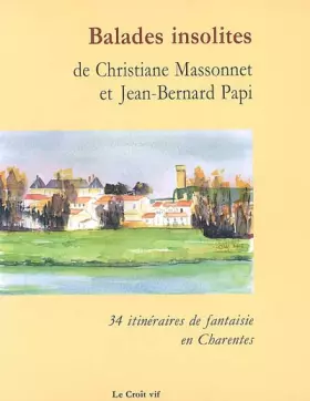 Couverture du produit · Balades insolites: 34 Itinéraires en Charentes