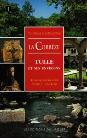 Couverture du produit · Correze : tulle et ses environs