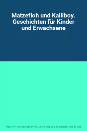 Couverture du produit · Matzefloh und Kalliboy. Geschichten für Kinder und Erwachsene