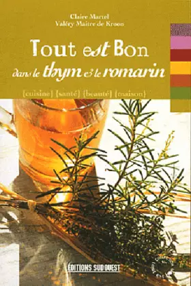 Couverture du produit · TOUT EST BON DANS LE THYM ET LE ROMARIN