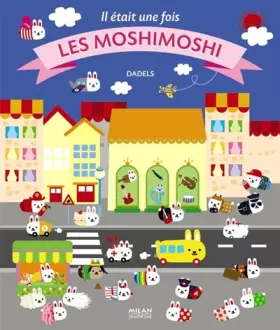 Couverture du produit · Il était une fois les Moshis