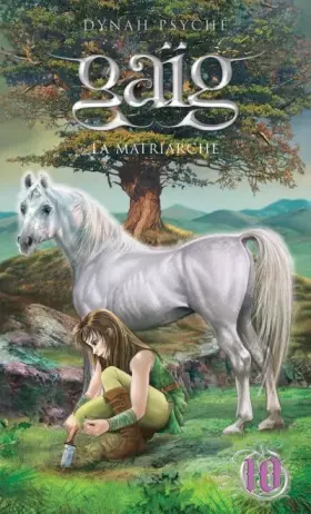 Couverture du produit · Gaïg - tome 10 La matriarche