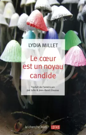 Couverture du produit · Le coeur est un noyau candide