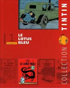Couverture du produit · Collection Tintin N° 1 : Tout Savoir Sur " Le Lotus Bleu " (Dominique Maricq) livre seul