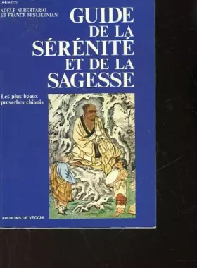 Couverture du produit · Guide de la sérénité et de la sagesse : Les plus beaux proverbes chinois