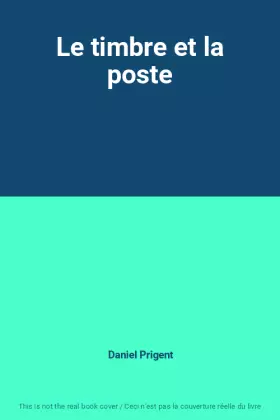 Couverture du produit · Le timbre et la poste