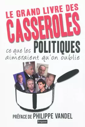 Couverture du produit · Le grand livre des casseroles