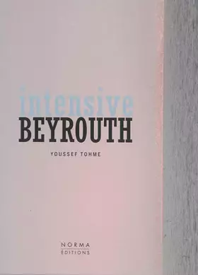Couverture du produit · Intensive Beyrouth: Youssef Tohme