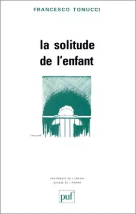 Couverture du produit · La solitude de l'enfant